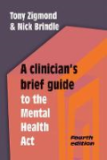 Cover of A Clinician's Brief Guide to the Mental Health Act