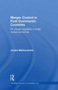Cover of Merger Control in Post-Communist Countries: EC Merger Regulation in Small Market Economies