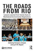 Cover of The Roads from Rio: Lessons Learned from Twenty Years of Multilateral Environmental Negotiations