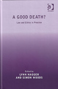 Cover of A Good Death? Law and Ethics in Practice