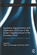 Cover of Legislative Approximation and Application of EU Law in the Eastern Neighbourhood of the European Union