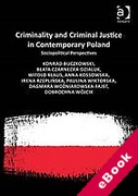 Cover of Criminality and Criminal Justice in Contemporary Poland: Sociopolitical Perspectives (eBook)