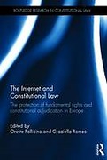 Cover of The Internet and Constitutional Law: The Protection of Fundamental Rights and Constitutional Adjudication in Europe