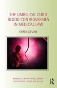 Cover of The Umbilical Cord Blood Controversies in Medical Law