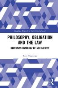 Cover of Philosophy, Obligation and the Law: Bentham&#8217;s Ontology of Normativity