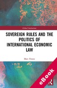 Cover of Sovereign Rules and the Politics of International Economic Law (eBook)