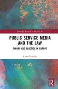 Cover of Public Service Media in Europe: Law, Theory and Practice