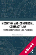 Cover of Mediation and Commercial Contract Law: Towards a Comprehensive Legal Framework (eBook)