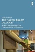 Cover of The Digital Rights Delusion: Humans, Machines and the Technology of Information