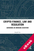 Cover of Crypto-Finance, Law and Regulation: Governing an Emerging Ecosystem (eBook)