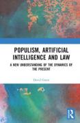 Cover of Populism, Artificial Intelligence and Law: A New Understanding of the Dynamics of the Present
