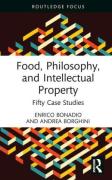 Cover of Food, Philosophy, and Intellectual Property: Fifty Case Studies