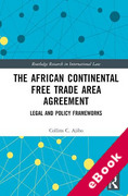 Cover of The African Continental Free Trade Area Agreement: Legal and Policy Frameworks (eBook)