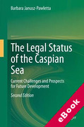 Cover of The Legal Status of the Caspian Sea: Current Challenges and Prospects for Future Development (eBook)