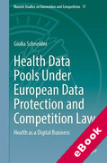 Cover of Health Data Pools Under European Data Protection and Competition Law : Health as a Digital Business (eBook)