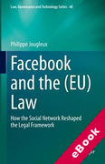 Cover of Facebook and the (EU) Law: How the Social Network Reshaped the Legal Framework (eBook)