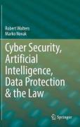 Cover of Cyber Security, Artificial Intelligence, Data Protection &#38; the Law