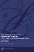Cover of A Practitioner's Guide to Banking Regulation: Mastering the New Regulatory Landscape