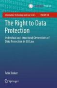 Cover of The Right to Data Protection: Individual and Structural Dimensions of Data Protection in EU Law