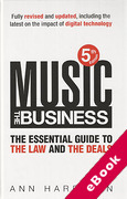 Cover of Music The Business: The Essential Guide to the Law and the Deals (eBook)