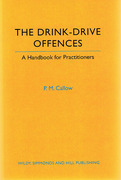 Cover of The Drink-Drive Offences: A Handbook for Practitioners